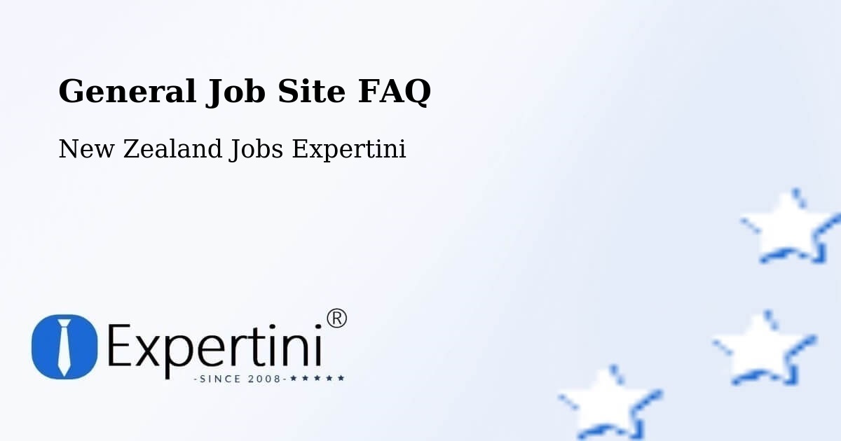 General Job Site FAQ - New Zealand Jobs Expertini